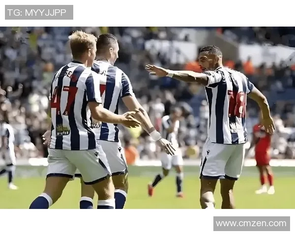 布城与西布罗姆的较量揭示足球战术与团队协作的精彩对决 布城与西布罗姆的较量揭示足球战术与团队协作的精彩对决