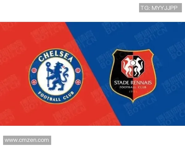 雷恩与切尔西对决比分预测分析及赛前形势评估